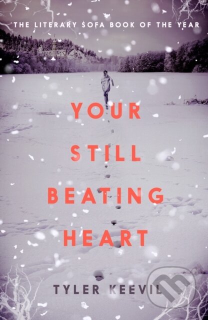 Kniha: Your Still Beating Heart (Tyler Keevil). , 2021 Kniha: Your Still Beating Heart (Tyler Keevil). , 2021