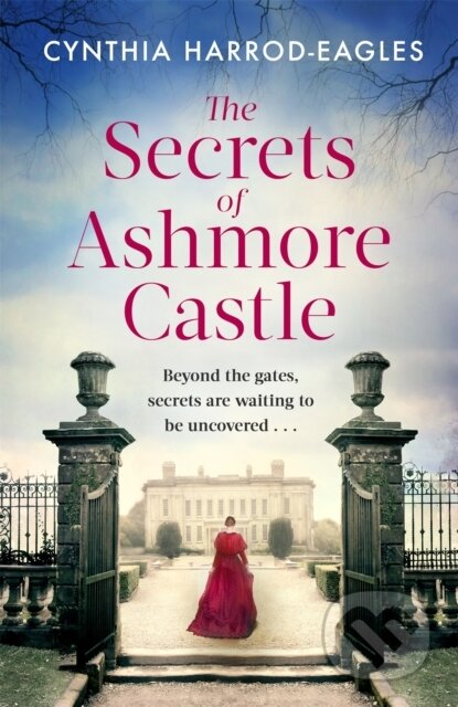 Kniha: The Secrets of Ashmore Castle (Cynthia Harrod-Eagles). Sphere, 2022 Kniha: The Secrets of Ashmore Castle (Cynthia Harrod-Eagles). Sphere, 2022