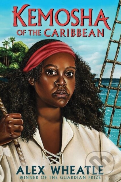 Kniha: Kemosha of the Caribbean (Alex Wheatle). Andersen, 2022 Kniha: Kemosha of the Caribbean (Alex Wheatle). Andersen, 2022