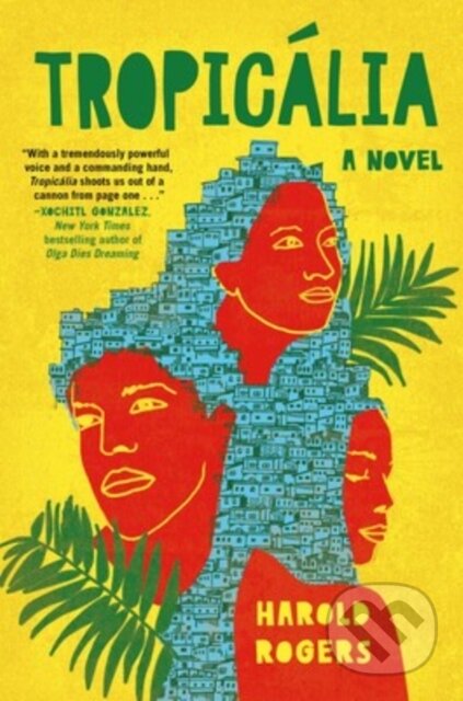 Kniha: Tropicalia (Harold Rogers). Atria Books, 2023 Kniha: Tropicalia (Harold Rogers). Atria Books, 2023