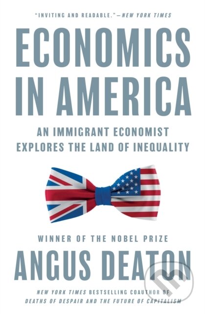Kniha: Economics in America (Angus Deaton). Princeton University Press, 2024 Kniha: Economics in America (Angus Deaton). Princeton University Press, 2024