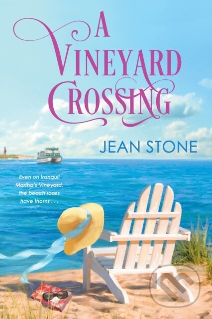 Kniha: A Vineyard Crossing (Jean Stone). Kensington Publishing Corporation, 2021 Kniha: A Vineyard Crossing (Jean Stone). Kensington Publishing Corporation, 2021