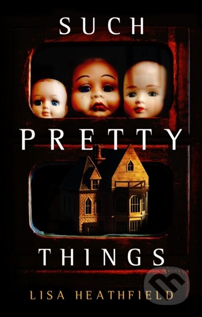 Kniha: Such Pretty Things (Lisa Heathfield). Titan Books, 2021 Kniha: Such Pretty Things (Lisa Heathfield). Titan Books, 2021