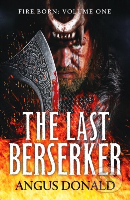 Kniha: The Last Berserker (Angus Donald). Canelo, 2021 Kniha: The Last Berserker (Angus Donald). Canelo, 2021