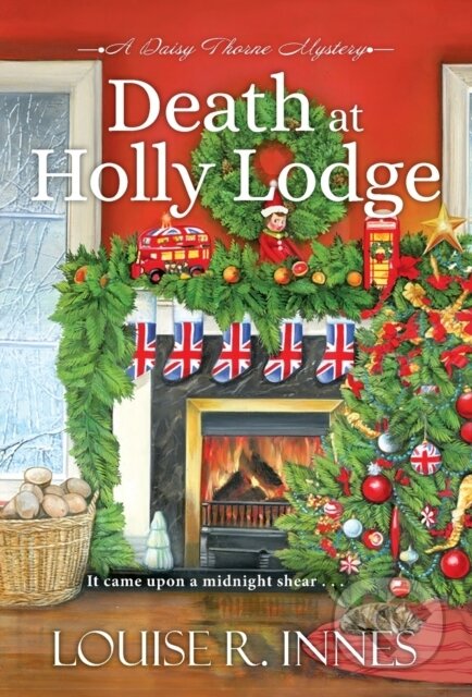 Kniha: Death at Holly Lodge (Louise R. Innes). Kensington Publishing Corporation, 2021 Kniha: Death at Holly Lodge (Louise R. Innes). Kensington Publishing Corporation, 2021
