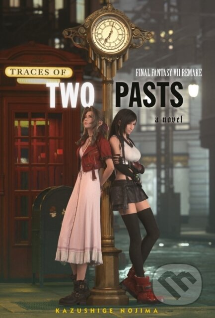 Kniha: Final Fantasy VII Remake: Traces of Two Pasts (Kazushige Nojima). Square Enix, 2023 Kniha: Final Fantasy VII Remake: Traces of Two Pasts (Kazushige Nojima). Square Enix, 2023