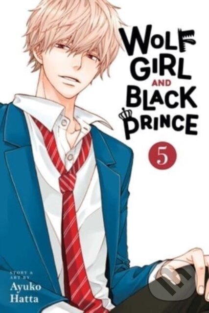 Kniha: Wolf Girl and Black Prince, Vol. 5 (Ayuko Hatta). Viz Media, 2024 Kniha: Wolf Girl and Black Prince, Vol. 5 (Ayuko Hatta). Viz Media, 2024