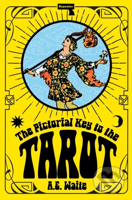 Kniha: The Pictorial Key to the Tarot (A.E. Waite). Repeater, 2025 Kniha: The Pictorial Key to the Tarot (A.E. Waite). Repeater, 2025