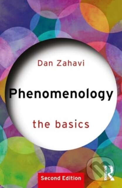 Kniha: Phenomenology: The Basics (Zahavi Dan). Routledge, 2025 Kniha: Phenomenology: The Basics (Zahavi Dan). Routledge, 2025