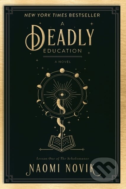 Kniha: Deadly Education (Naomi Novik). Del Rey, 2021 Kniha: Deadly Education (Naomi Novik). Del Rey, 2021