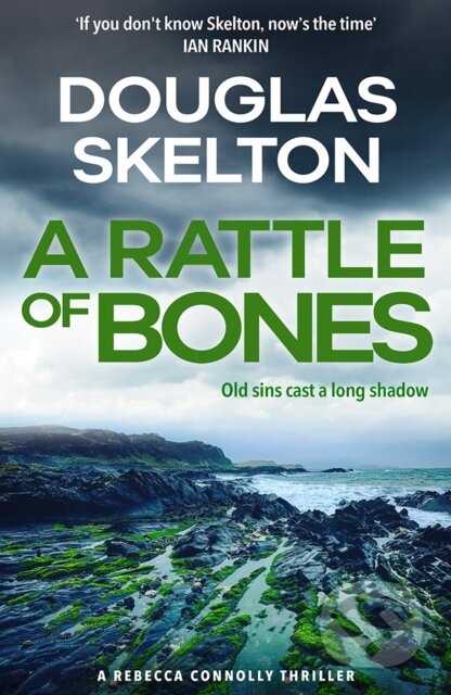Kniha: A Rattle of Bones (Douglas Skelton). Birlinn, 2021 Kniha: A Rattle of Bones (Douglas Skelton). Birlinn, 2021