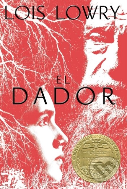 Kniha: El Dador (Lois Lowry). Clarion Books, 2021 Kniha: El Dador (Lois Lowry). Clarion Books, 2021
