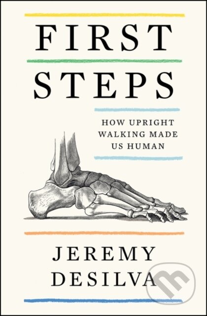 Kniha: First Steps (Jeremy Desilva). HarperCollins, 2021 Kniha: First Steps (Jeremy Desilva). HarperCollins, 2021