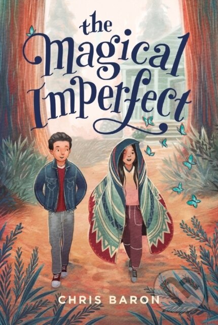 Kniha: The Magical Imperfect (Chris Baron). Square Fish, 2022 Kniha: The Magical Imperfect (Chris Baron). Square Fish, 2022