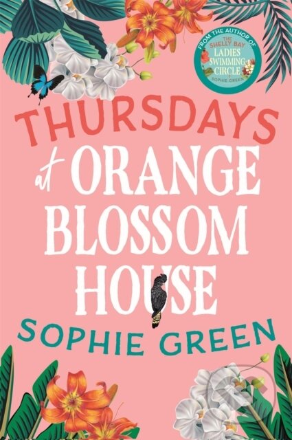 Kniha: Thursdays at Orange Blossom House (Sophie Green). Sphere, 2022 Kniha: Thursdays at Orange Blossom House (Sophie Green). Sphere, 2022