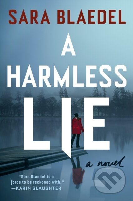 Kniha: A Harmless Lie (Sara Blaedel). , 2022 Kniha: A Harmless Lie (Sara Blaedel). , 2022