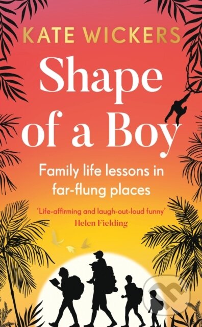 Kniha: Shape of a Boy (Kate Wickers). Aurum, 2022 Kniha: Shape of a Boy (Kate Wickers). Aurum, 2022