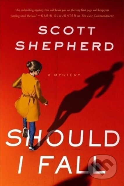Kniha: Should I Fall (Scott Shepherd). Penzler, 2022 Kniha: Should I Fall (Scott Shepherd). Penzler, 2022