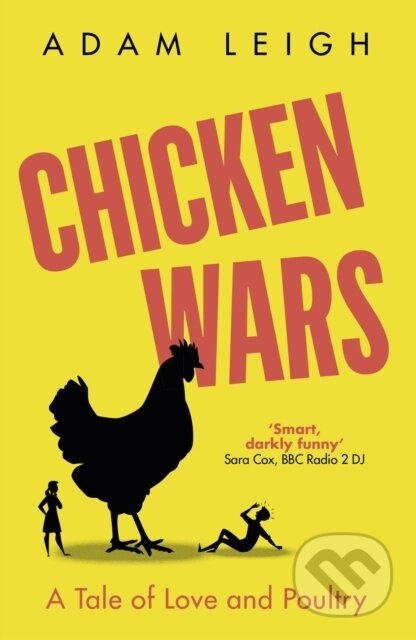 Kniha: Chicken Wars (Adam Leigh). , 2023 Kniha: Chicken Wars (Adam Leigh). , 2023