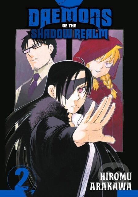 Kniha: Daemons of the Shadow Realm 02 (Hiromu Arakawa). Square Enix, 2023 Kniha: Daemons of the Shadow Realm 02 (Hiromu Arakawa). Square Enix, 2023