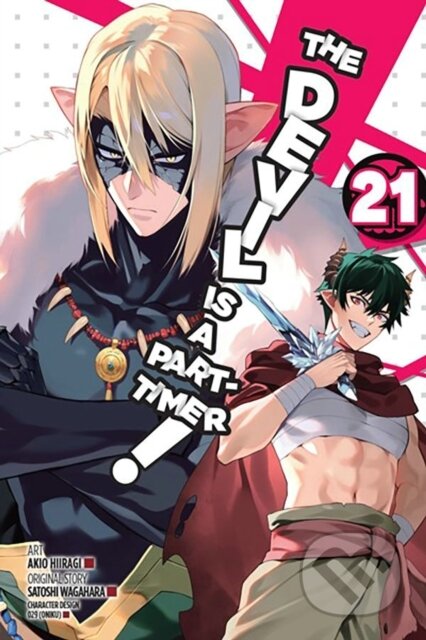 Kniha: The Devil Is a Part-Timer!, Vol. 21 (manga) (Akio Hiiragi, Brandon Bovia, Kevin Gifford a Satoshi Wagahara). Yen Press, 2024 Kniha: The Devil Is a Part-Timer!, Vol. 21 (manga) (Akio Hiiragi, Brandon Bovia, Kevin Gifford a Satoshi Wagahara). Yen Press, 2024