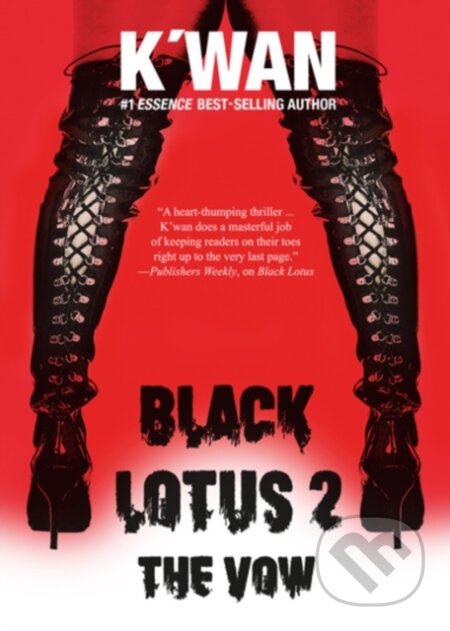Kniha: Black Lotus 2: The Vow (K'wan). Akashic Books, 2020 Kniha: Black Lotus 2: The Vow (K'wan). Akashic Books, 2020