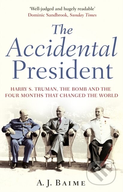 Kniha: The Accidental President (A J Baime). Bantam Books, 2020 Kniha: The Accidental President (A J Baime). Bantam Books, 2020