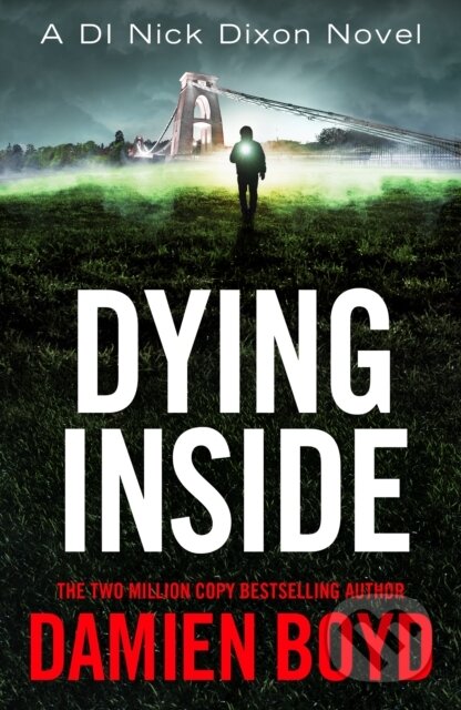 Kniha: Dying Inside (Damien Boyd). Thomas & Mercer, 2021 Kniha: Dying Inside (Damien Boyd). Thomas & Mercer, 2021