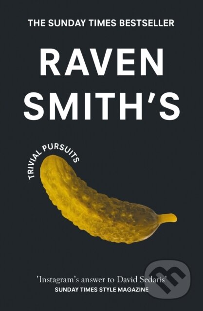 Kniha: Raven Smith’s Trivial Pursuits (Raven Smith). Fourth Estate, 2021 Kniha: Raven Smith’s Trivial Pursuits (Raven Smith). Fourth Estate, 2021