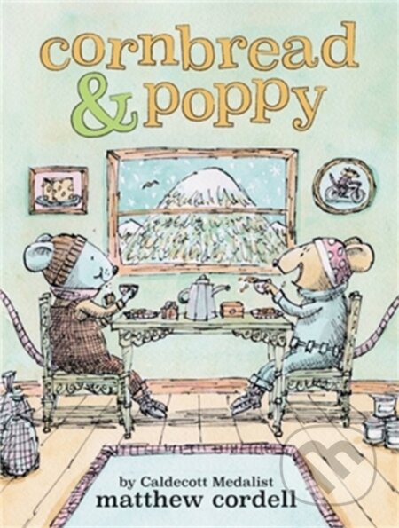 Kniha: Cornbread & Poppy (Matthew Cordell). , 2022 Kniha: Cornbread & Poppy (Matthew Cordell). , 2022