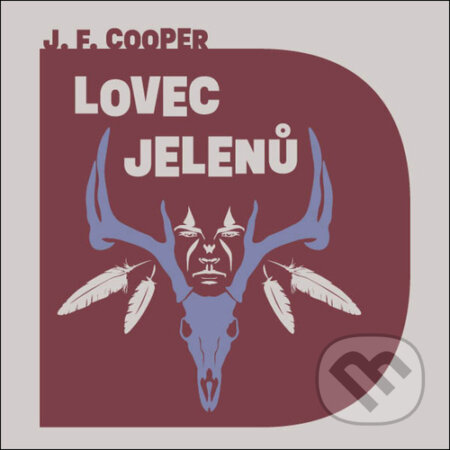 Audiokniha: Lovec jelenů (James Fenimore Cooper). Tympanum, 2025 Audiokniha: Lovec jelenů (James Fenimore Cooper). Tympanum, 2025