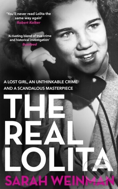 Kniha: The Real Lolita (Sarah Weinman). Weidenfeld and Nicolson, 2021 Kniha: The Real Lolita (Sarah Weinman). Weidenfeld and Nicolson, 2021