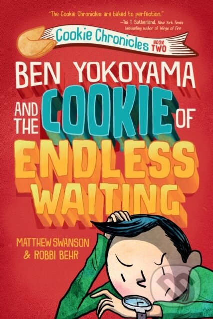 Kniha: Ben Yokoyama and the Cookie of Endless Waiting (Matthew Swanson). Knopf Books for Young Readers, 2021 Kniha: Ben Yokoyama and the Cookie of Endless Waiting (Matthew Swanson). Knopf Books for Young Readers, 2021