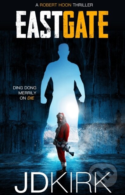 Kniha: Eastgate (J. D. Kirk). Zertex Crime, 2022 Kniha: Eastgate (J. D. Kirk). Zertex Crime, 2022