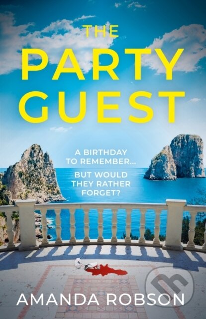 Kniha: The Party Guest (Amanda Robson). Avon, 2022 Kniha: The Party Guest (Amanda Robson). Avon, 2022
