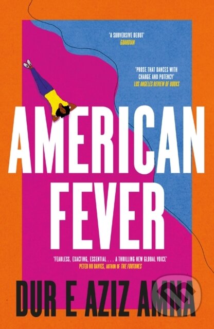 Kniha: American Fever (Dur E Aziz Amna). Sceptre, 2023 Kniha: American Fever (Dur E Aziz Amna). Sceptre, 2023