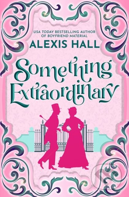 Kniha: Something Extraordinary (Alexis Hall). , 2024 Kniha: Something Extraordinary (Alexis Hall). , 2024