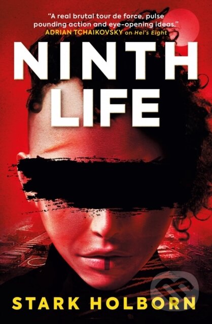 Kniha: Ninth Life (Stark Holborn). Titan Books, 2024 Kniha: Ninth Life (Stark Holborn). Titan Books, 2024