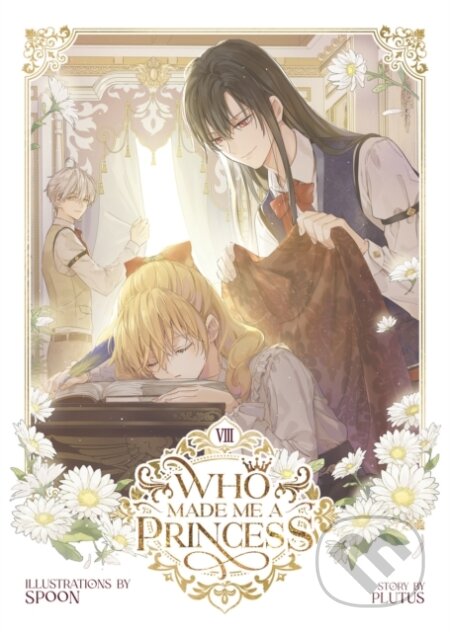 Kniha: Who Made Me a Princess Vol. 8 (Plutus). Seven Seas, 2024 Kniha: Who Made Me a Princess Vol. 8 (Plutus). Seven Seas, 2024