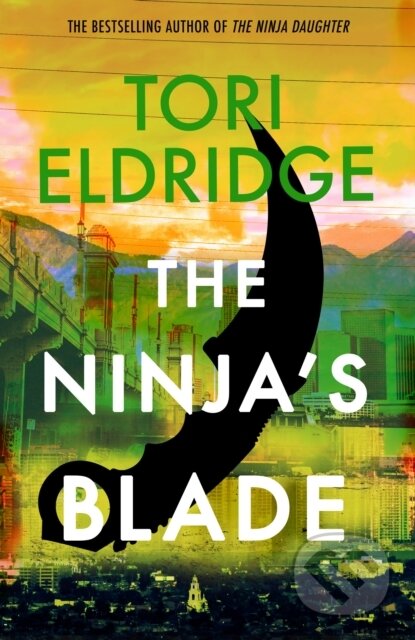 Kniha: The Ninja's Blade (Tori Eldridge). , 2025 Kniha: The Ninja's Blade (Tori Eldridge). , 2025