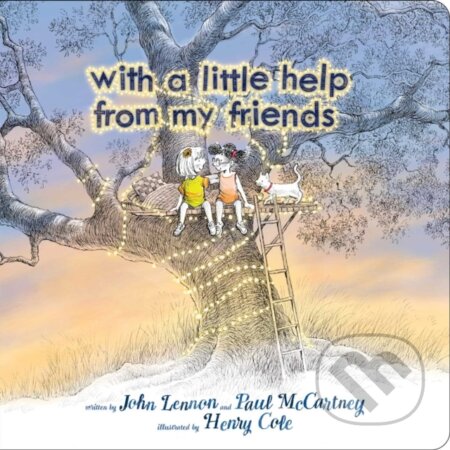 Kniha: With a Little Help from My Friends (John Lennon a Paul McCartney). , 2021 Kniha: With a Little Help from My Friends (John Lennon a Paul McCartney). , 2021