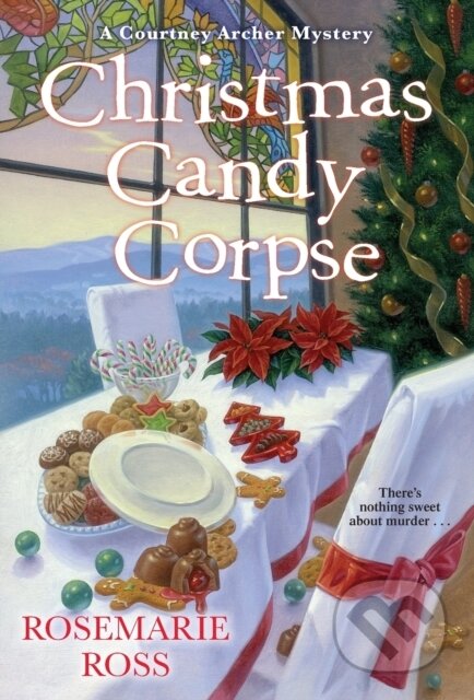Kniha: Christmas Candy Corpse (Rosemarie Ross). Kensington Publishing Corporation, 2021 Kniha: Christmas Candy Corpse (Rosemarie Ross). Kensington Publishing Corporation, 2021