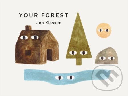 Kniha: Your Forest (Jon Klassen). Walker books, 2025 Kniha: Your Forest (Jon Klassen). Walker books, 2025