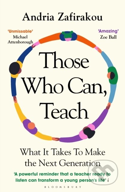 Kniha: Those Who Can, Teach (Andria Zafirakou). Bloomsbury, 2022 Kniha: Those Who Can, Teach (Andria Zafirakou). Bloomsbury, 2022