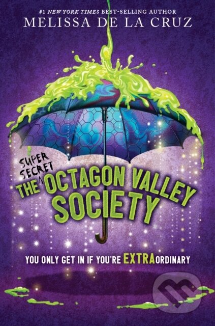Kniha: The (Super Secret) Octagon Valley Society (Melissa de la Cruz). Hyperion, 2023 Kniha: The (Super Secret) Octagon Valley Society (Melissa de la Cruz). Hyperion, 2023
