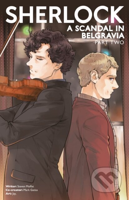Kniha: Sherlock: A Scandal in Belgravia Part 2 (Gatiss a Moffat). , 2023 Kniha: Sherlock: A Scandal in Belgravia Part 2 (Gatiss a Moffat). , 2023