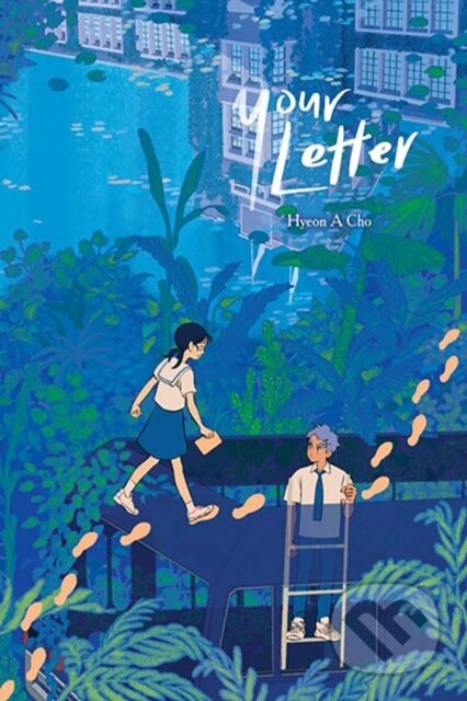 Kniha: Your Letter (Hyeon A Cho). Ize Press, 2024 Kniha: Your Letter (Hyeon A Cho). Ize Press, 2024