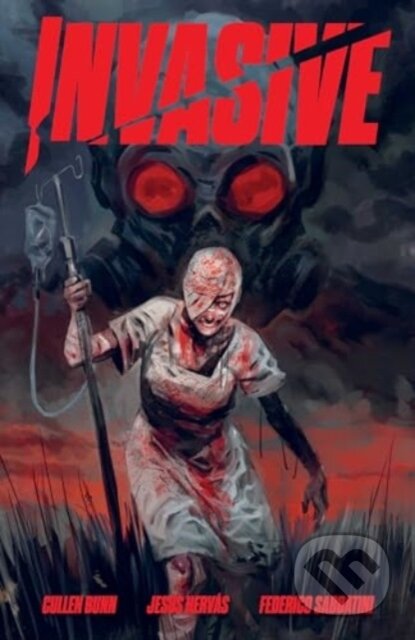 Kniha: Invasive (Cullen Bunn). Oni Press, 2024 Kniha: Invasive (Cullen Bunn). Oni Press, 2024