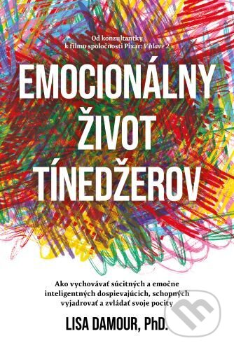 Kniha: Emocionálny život tínedžerov (Lisa Damour). Bajkal, 2025 Kniha: Emocionálny život tínedžerov (Lisa Damour). Bajkal, 2025