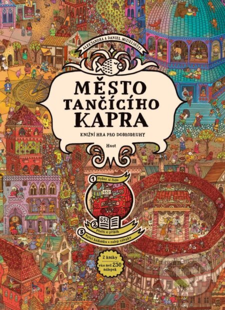 Kniha: Město Tančícího kapra (Aleksandra Mizielińska a Daniel Mizieliński). Host, 2025 Kniha: Město Tančícího kapra (Aleksandra Mizielińska a Daniel Mizieliński). Host, 2025